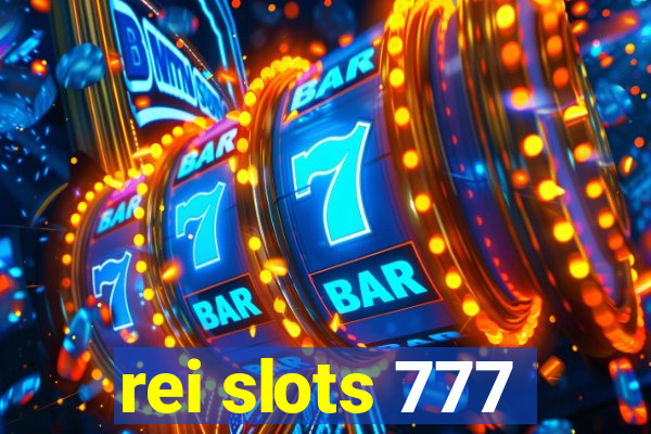 rei slots 777